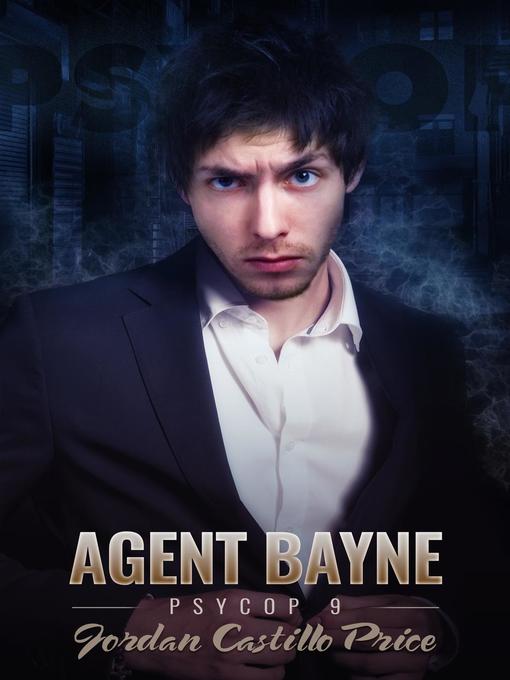 Title details for Agent Bayne by Jordan Castillo Price - Available
